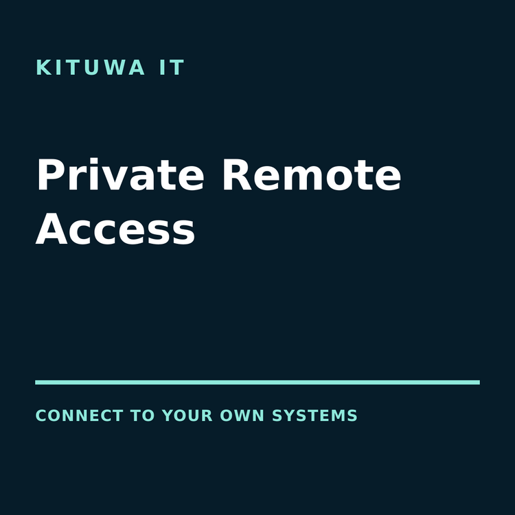 Secure Remote Access Setup from Kituwa IT