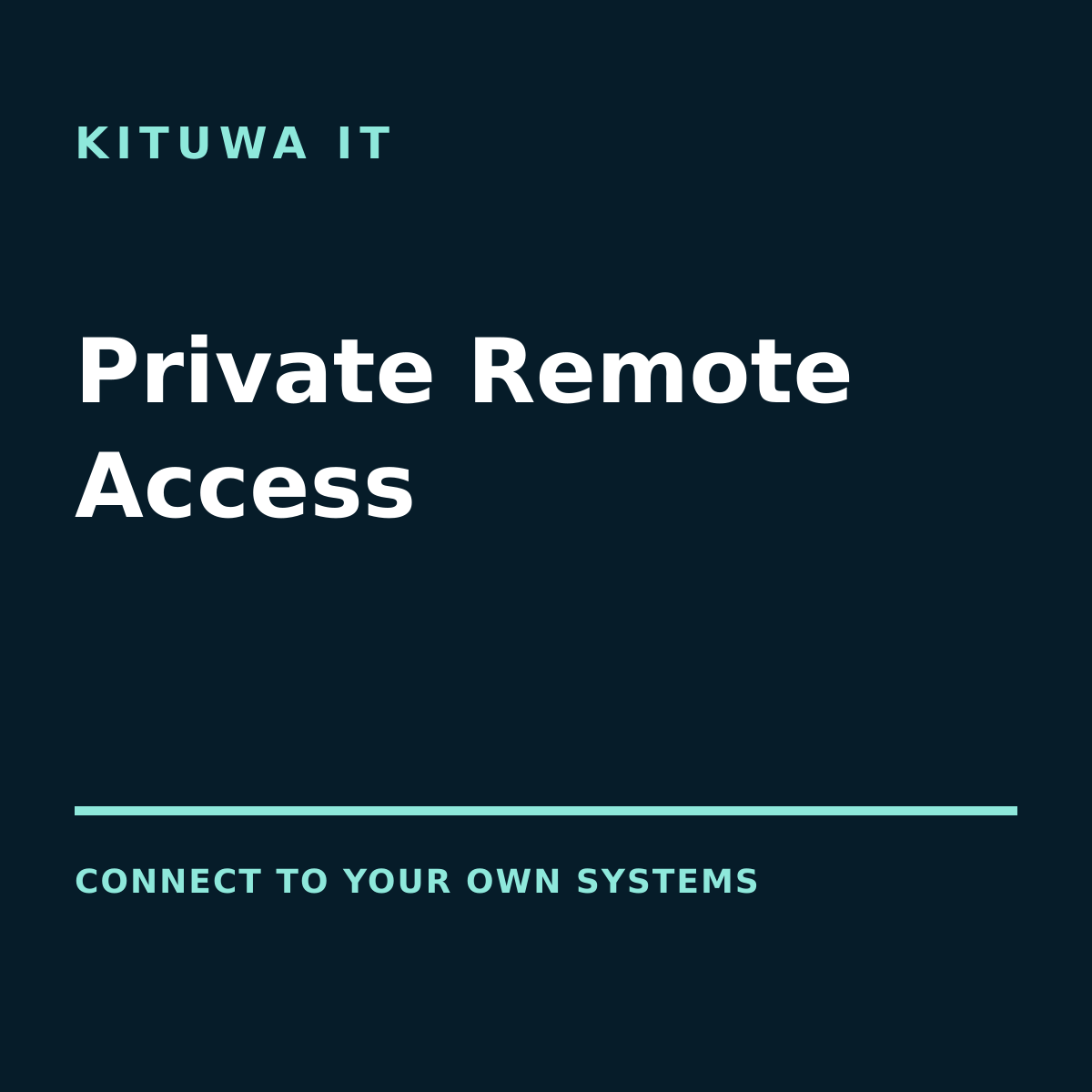 Secure Remote Access Setup from Kituwa IT