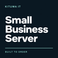 Kituwa IT — Small Business Server — built to order